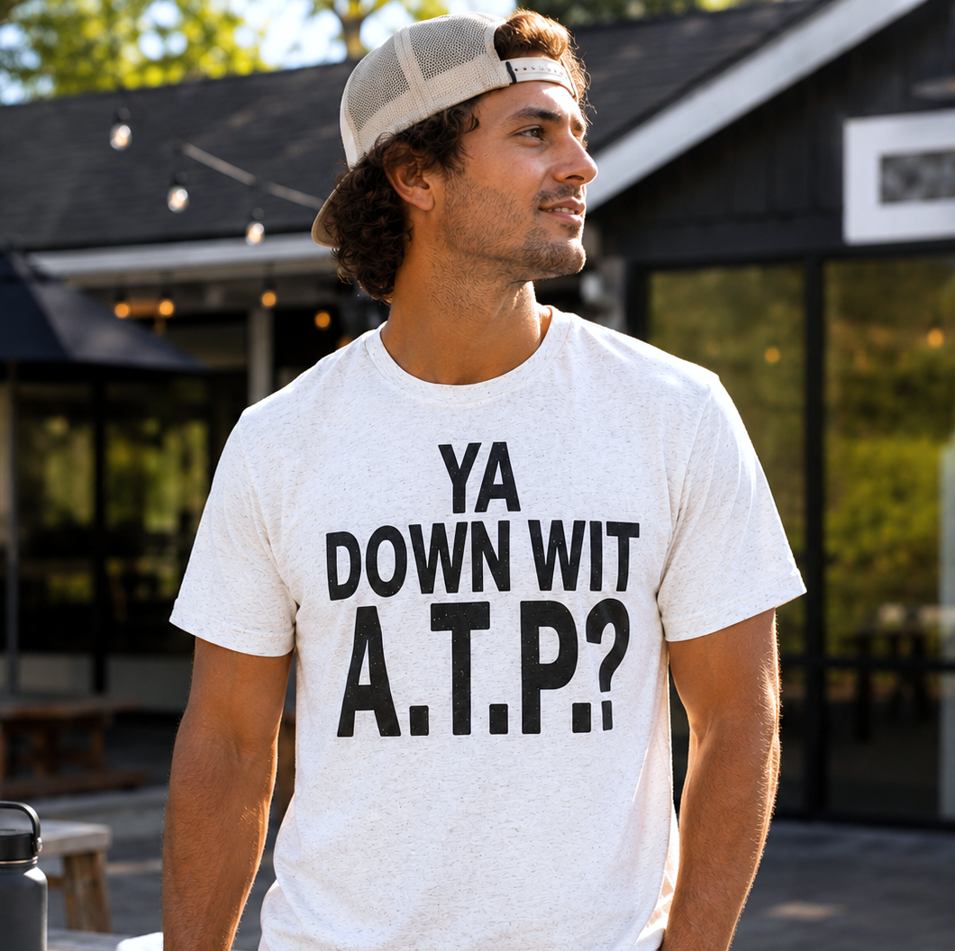 Ya Down Wit ATP Tee