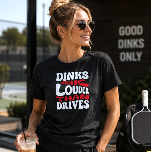 Dinks Speak Louder Tee