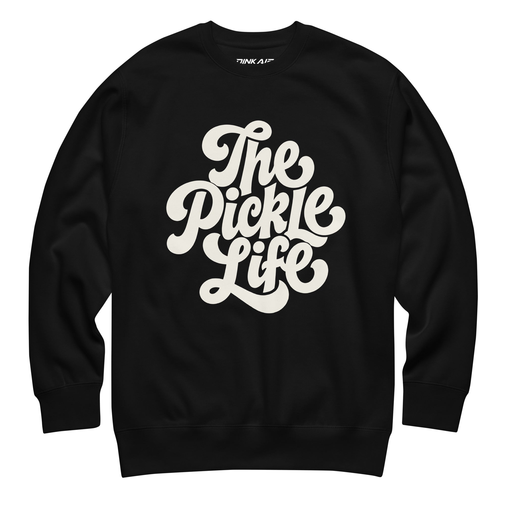 Black premium crewneck sweatshirt featuring a large vintage-inspired "The Pickle Life" graphic across the front in white, designed for pickleball players and everyday casual wear.