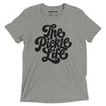 Heather gray tri-blend t-shirt featuring a large vintage-inspired "The Pickle Life" graphic across the front in black.